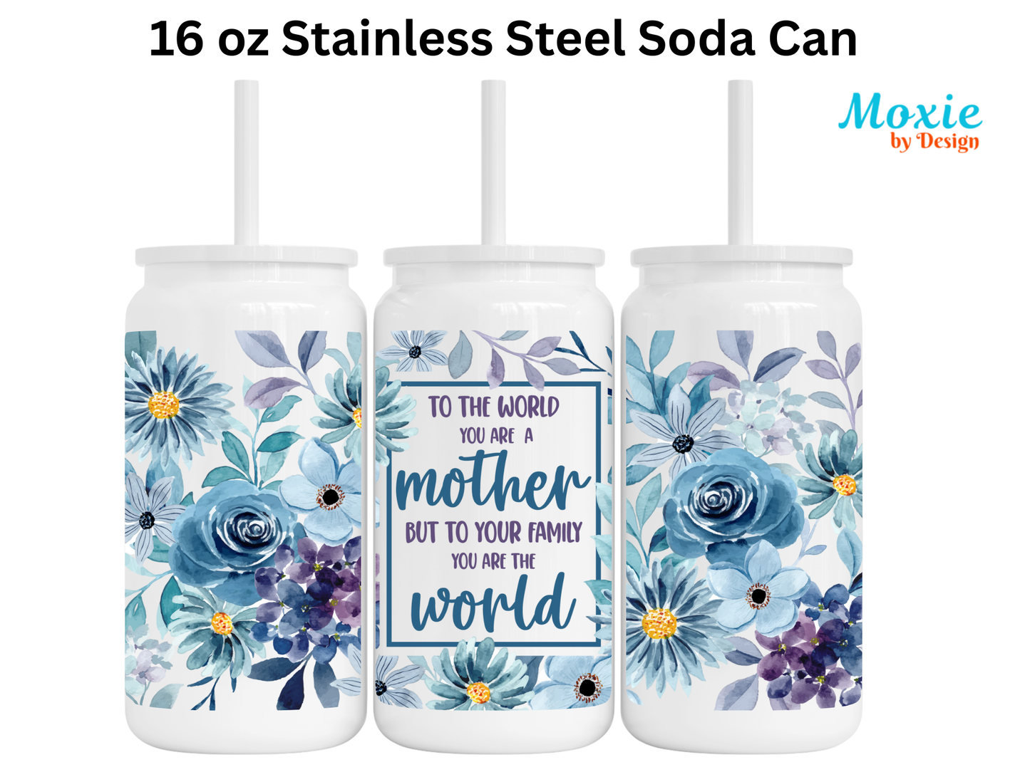 Mother's Day - You Are the World 16 oz Stainless Steel Libby Can