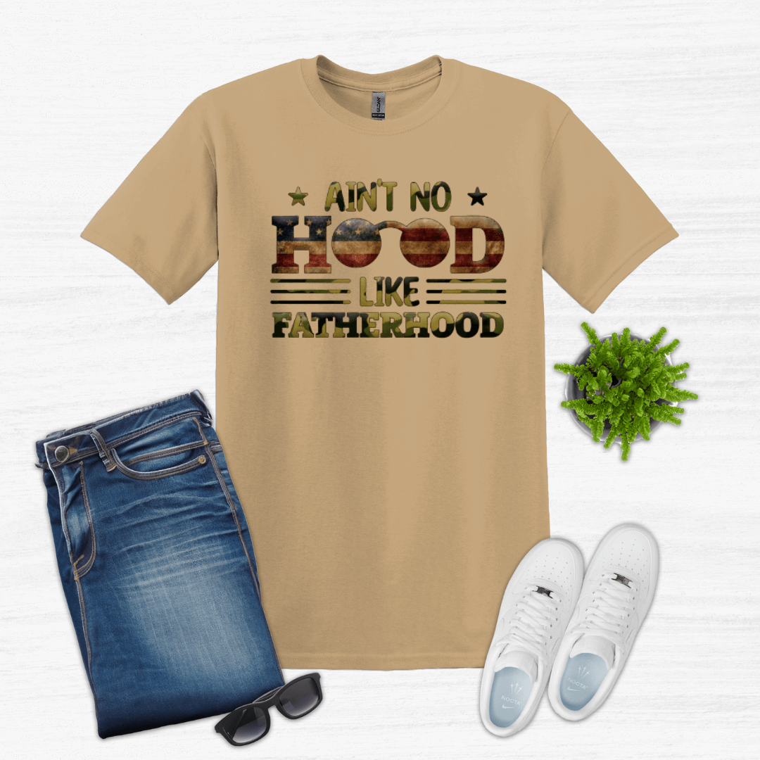 Ain't No Hood Like Fatherhood Father's Day Tee Shirt