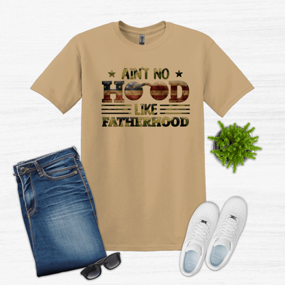 Ain't No Hood Like Fatherhood Father's Day Tee Shirt