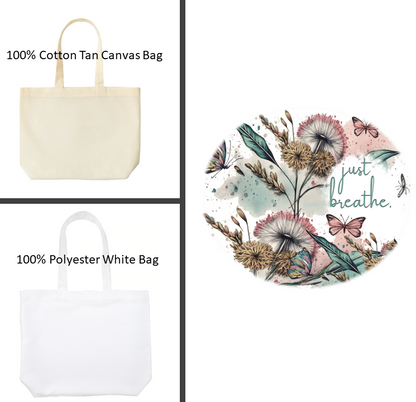 Tote Bag - Just Breathe